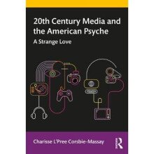 20th Century Media and the American Psyche