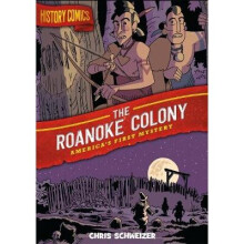 History Comics: The Roanoke Colony