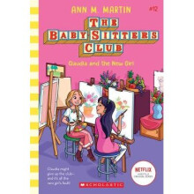Claudia and the New Girl (the Baby-Sitters Club #12), Volume 12
