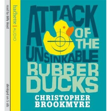 Attack of the Unsinkable Rubber Ducks