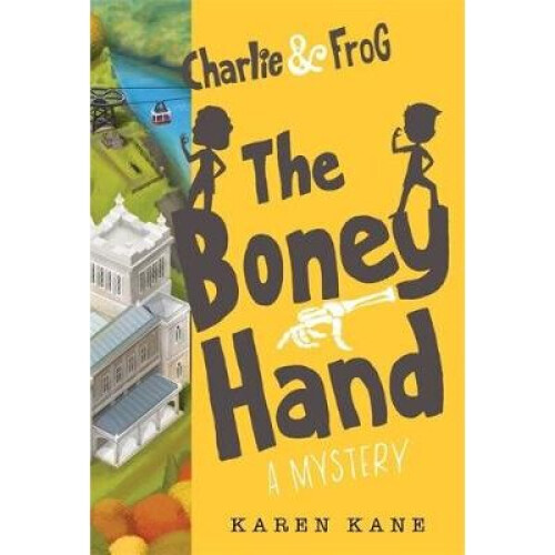 Charlie and Frog: The Boney Hand