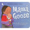 Mama Goose 1