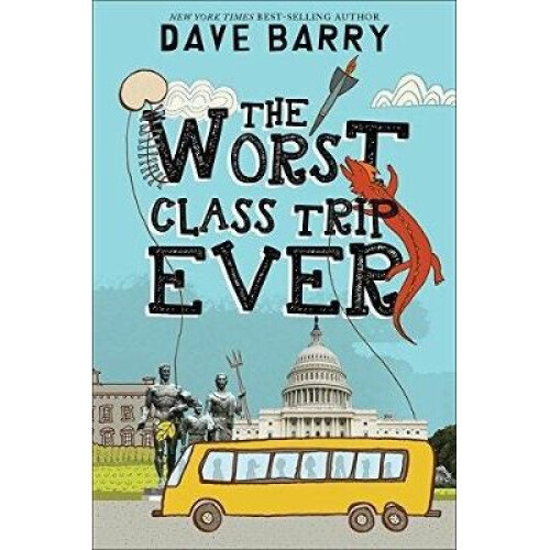 The Worst Class Trip Ever