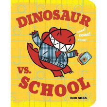 Dinosaur vs. School