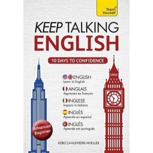 Keep Talking English: Advanced Beginner [With Phrasebook]