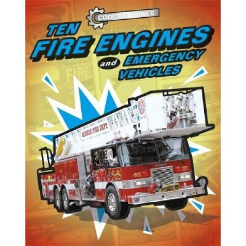 Ten Fire Engines and Emergency Vehicles