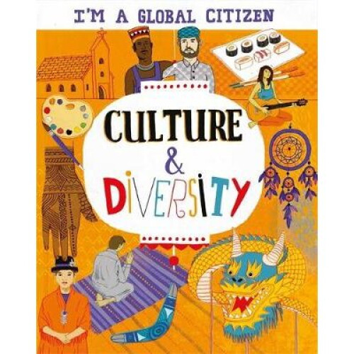 I'm a Global Citizen: Culture and Diversity