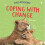 Build Resilience: Coping with Change 1