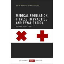 Medical Regulation, Fitness to Practice and Revalidation