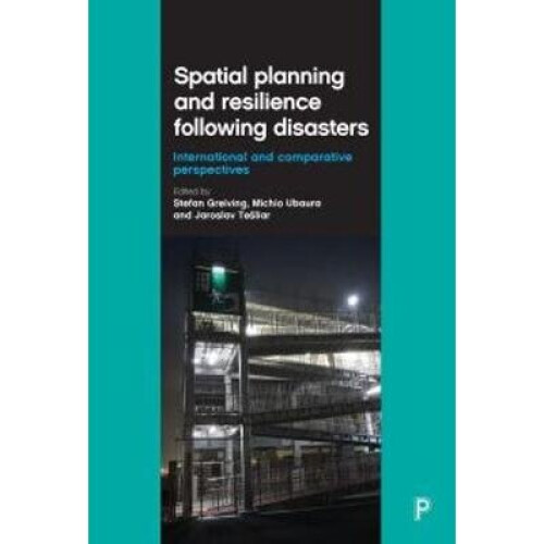 Spatial Planning and Resilience Following Disasters