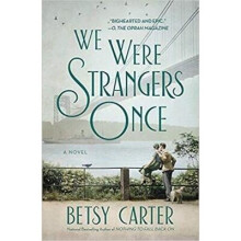 We Were Strangers Once