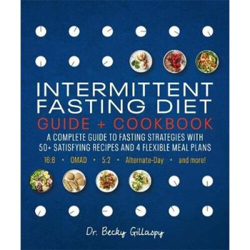 Intermittent Fasting Diet Guide and Cookbook