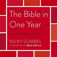 The Bible in One Year - a Commentary by Nicky Gumbel