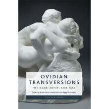 Ovidian Transversions: à ~iphis and Iantheà (Tm), 1300-1650