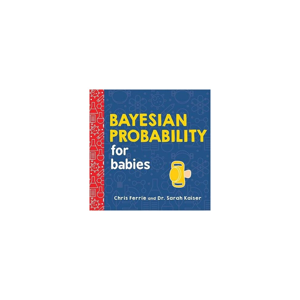 Bayesian Probability for Babies