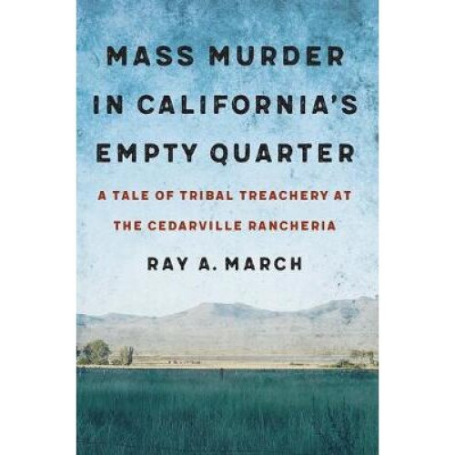 Mass Murder in California's Empty Quarter