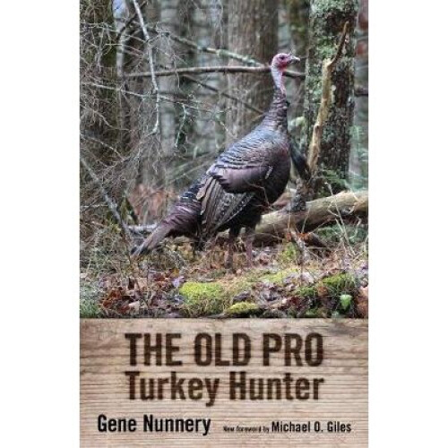 The Old Pro Turkey Hunter