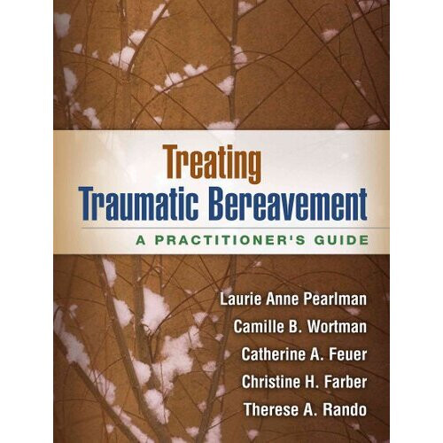 Treating Traumatic Bereavement | Paperback