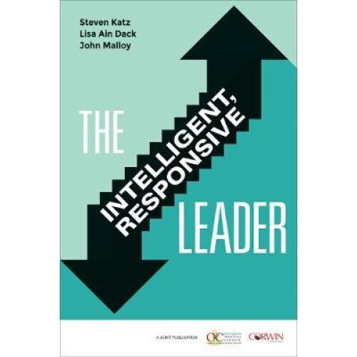 The Intelligent, Responsive Leader
