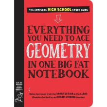 Everything You Need to Ace Geometry in One Big Fat Notebook