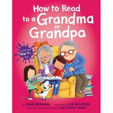 How to Read to a Grandma or Grandpa