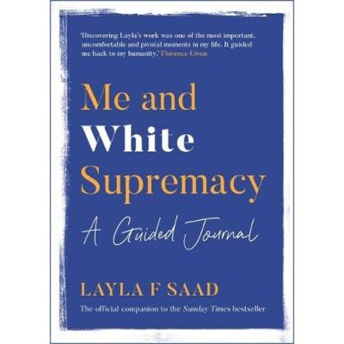 Me and White Supremacy: A Guided Journal