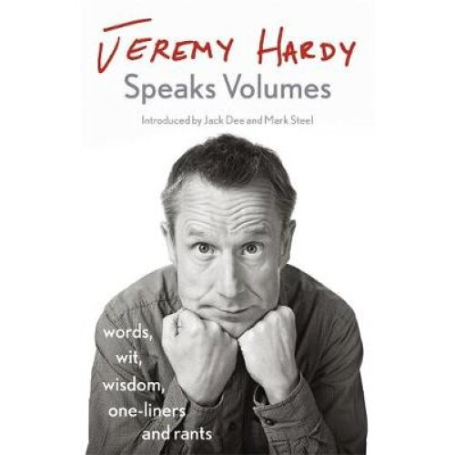 Jeremy Hardy Speaks Volumes