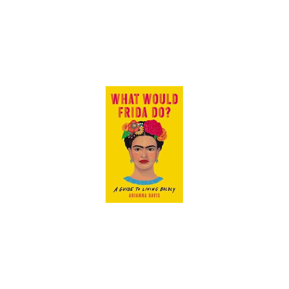 What Would Frida Do?