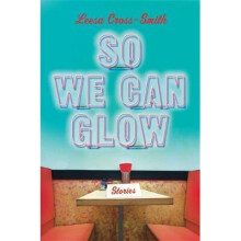 So We Can Glow