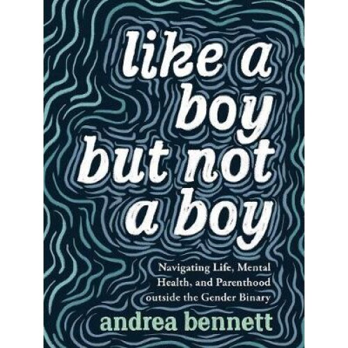 Like A Boy But Not A Boy