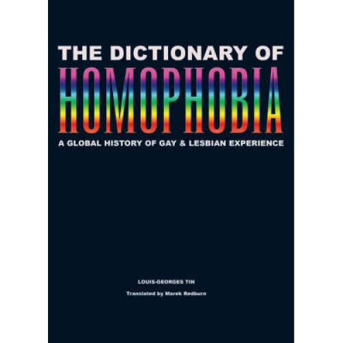 The Dictionary Of Homophobia