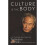 Culture is the Body 1