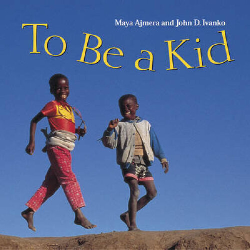 To Be A Kid