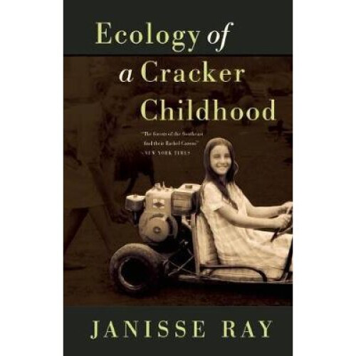 Ecology of a Cracker Childhood