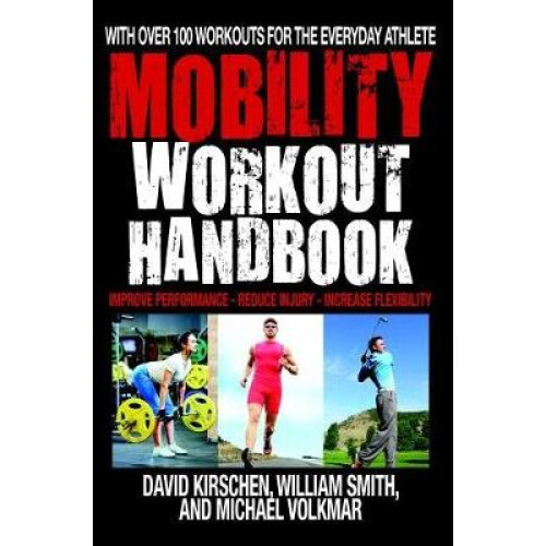 The Mobility Workout Handbook