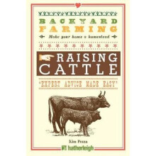 Backyard Farming: Raising Cattle For Dairy And Beef