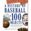 History of Baseball in 100 Objects 1