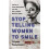 Stop Telling Women to Smile 1