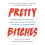 Pretty Bitches 1