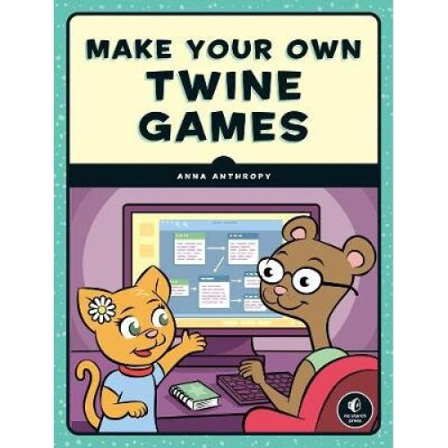 Make Your Own Twine Games!