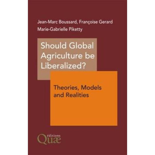 Should Global Agriculture be Liberalized?