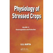 Physiology of Stressed Crops, Vol. 4
