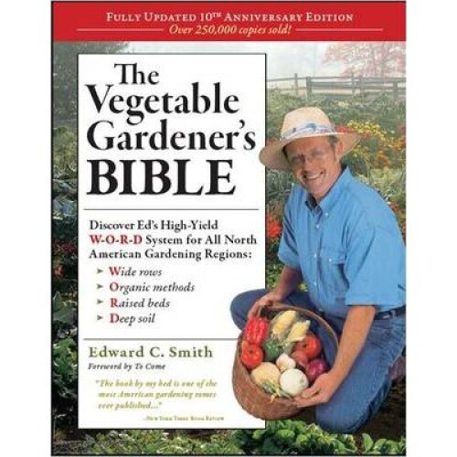 Vegetable Gardener's Bible, 2nd Edition