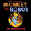 Monkey vs. Robot: The Complete Epic 1
