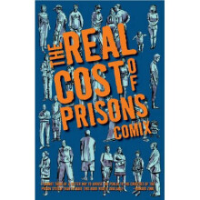 The Real Cost Of Prisons Comix