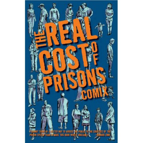 The Real Cost Of Prisons Comix
