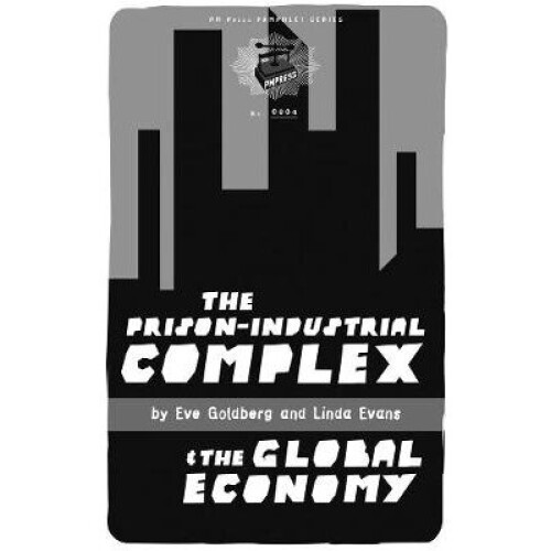 The Prison-industrial Complex And The Global Economy