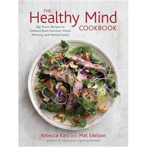The Healthy Mind Cookbook