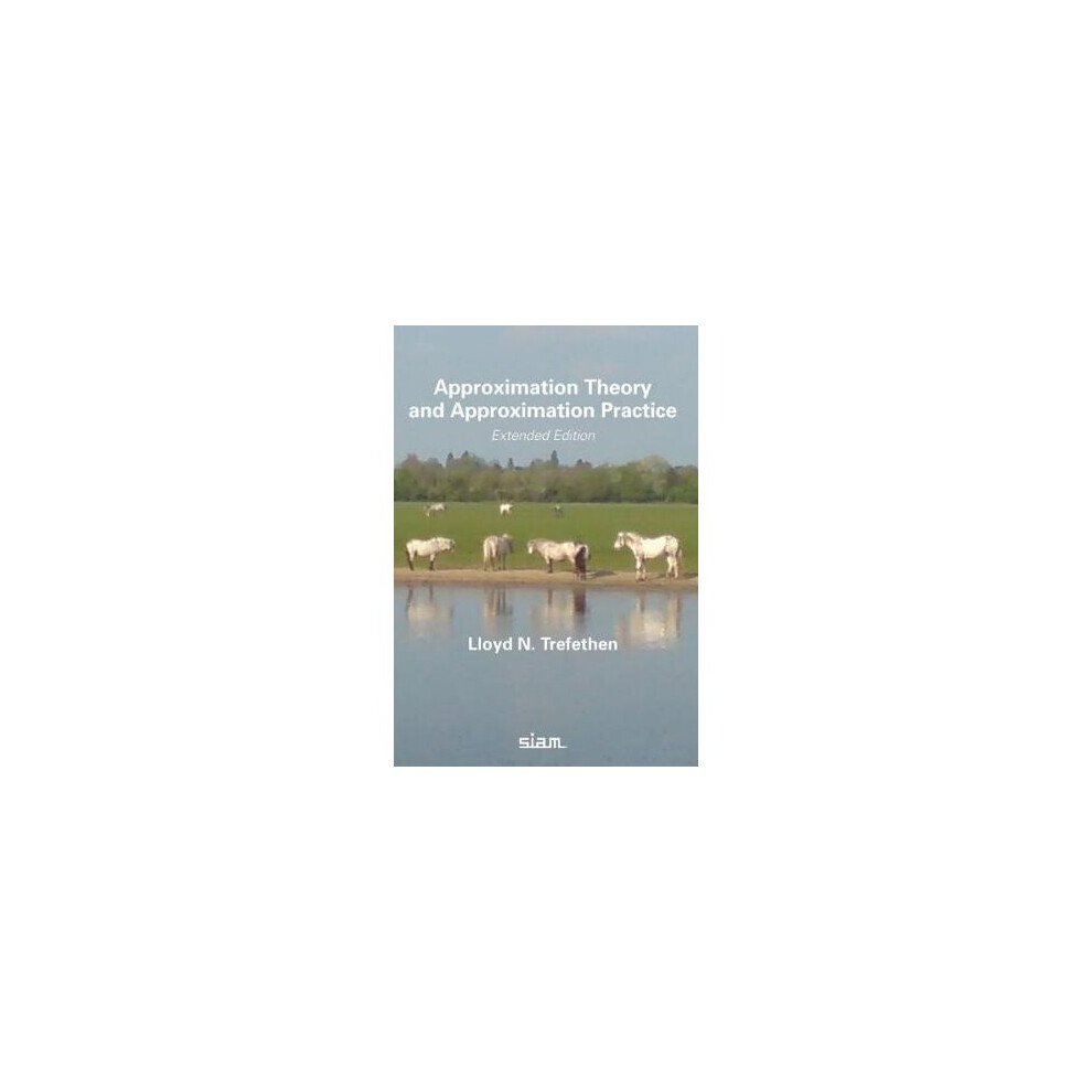 Approximation Theory and Approximation Practice