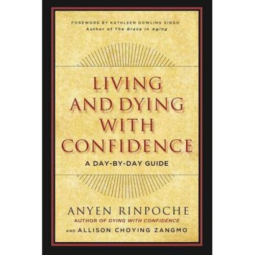 Living and Dying with Confidence